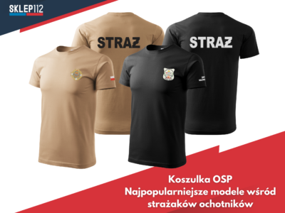 Koszulka OSP Najpopularniejsze modele wśród strażaków ochotników